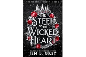 The Steel of the Wicked Heart (The Fae Spark Trilogy Book 2)