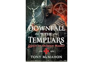 Downfall of the Templars: Guilty of Diabolic Magic?