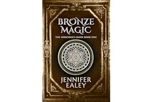 Bronze Magic (The Sorcerer's Oath Book 1)