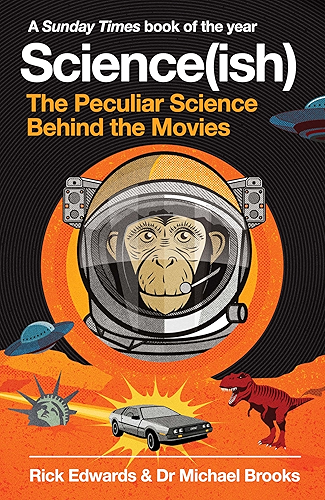 Download Science(ish): The Peculiar Science Behind the Movies (English Edition) PDF