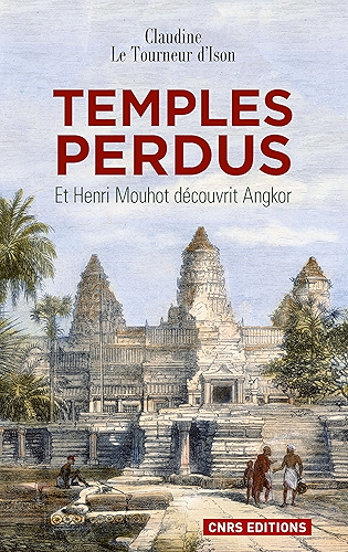 Download Temples perdus.Et Henri Mouhot découvrit Angkor (HISTOIRE) PDF