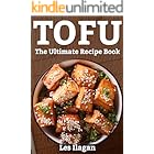 Tofu : The Ultimate Recipe Book