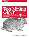 Text Mining with R: A Tidy Approach