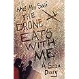 The Drone Eats with Me: A Gaza Diary