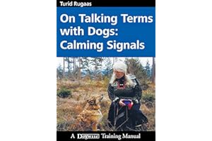 On Talking Terms with Dogs: Calming Signals