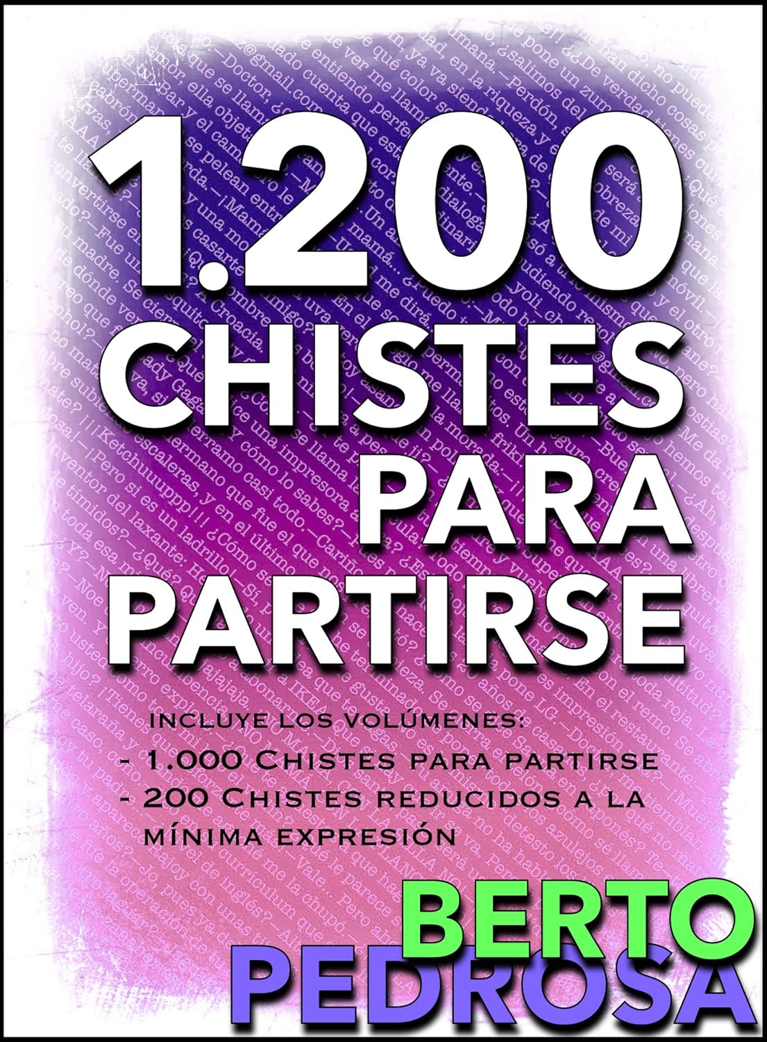 1200 Chistes para partirse: La colección de chistes definitiva ...