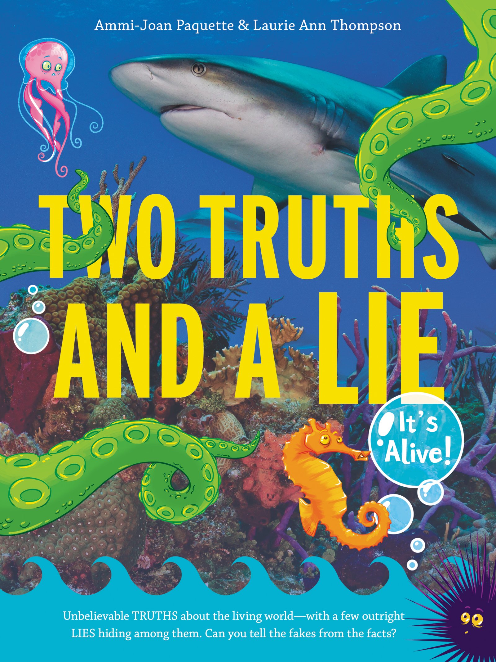 Two Truths And A Lie It S Alive Paquette Ammi Joan Thompson Laurie Ann Weber Lisa K 9780062418814 Amazon Com Books