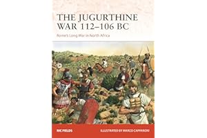The Jugurthine War 112–106 BC: Rome's Long War in North Africa