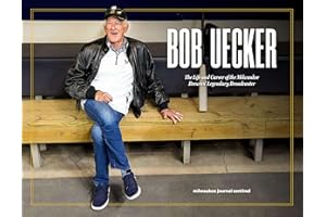 Bob Uecker: The Life and Career of the Milwaukee Brewers' Legendary Broadcaster