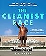 The Cleanest Race: How North Koreans See Themselves - and Why It Matters