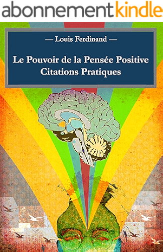 Download Le Pouvoir de la Pensée Positive : Citations Pratiques PDF
