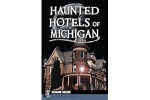 Haunted Hotels of Michigan (Haunted America)