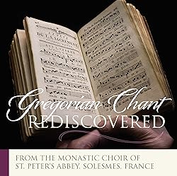 The Monks of Solesmes: Gregorian Chant Rediscovered