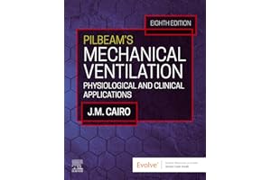 Pilbeam's Mechanical Ventilation - E-Book: Physiological and Clinical Applications