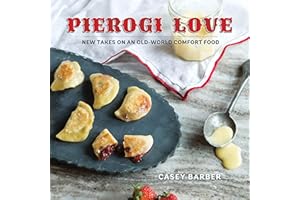 Pierogi Love: New Takes on an Old-World Comfort Food