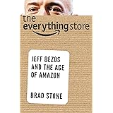 The Everything Store: Jeff Bezos and the Age of Amazon