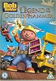 Bob The Builder - The Legend Of The Golden Hammer [DVD] [2009]