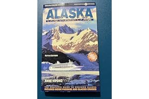 The Alaska Cruise Handbook: A Mile-by-Mile Guide
