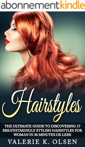 Download Hairstyles: 17 Gorgeous DIY Hairstyles for Women that Will Transform Your Appearance for Life! (Hairstyles - Hair - Womens Hair - Hairstyles for Women ... Women - DIY Hairstyles) (English Edition) PDF