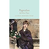 Pygmalion & Other Plays