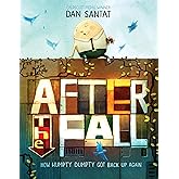 After the Fall (How Humpty Dumpty Got Back Up Again)