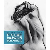 Figure Drawing for Artists: Making Every Mark Count (Volume 1)