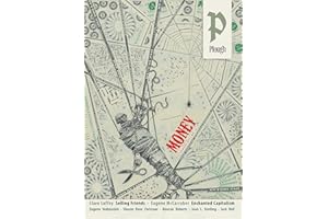Plough Quarterly No. 36 – Money: What is money for?
