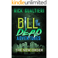The New Order (Bill of the Dead Adventures Book 3) book cover The New Order (Bill of the Dead Adventures Book 3) book cover