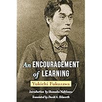 An Encouragement of Learning: Fukuzawa, Yukichi, Dilworth