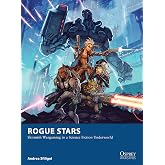 Rogue Stars: Skirmish Wargaming in a Science Fiction Underworld (Osprey Wargames, 17)