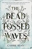 The Dead-Tossed Waves