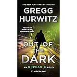 Out of the Dark: An Orphan X Novel (Orphan X, 4)