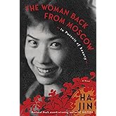 The Woman Back from Moscow: In Pursuit of Beauty: A Novel