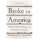 Broke in America: Seeing, Understanding, and Ending US Poverty