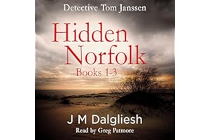 Detective Tom Janssen Hidden Norfolk, Books 1-3: The Hidden Norfolk Murder Mystery Collections, Volume 1