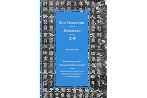 Zuo Tradition / Zuozhuan: Commentary on the "Spring and Autumn Annals" Volume 2 (Classics of Chinese Thought)