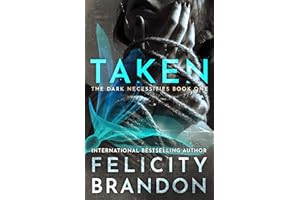 Taken: (A Dark Romance Kidnap Thriller) (The Dark Necessities Trilogy Book 1)