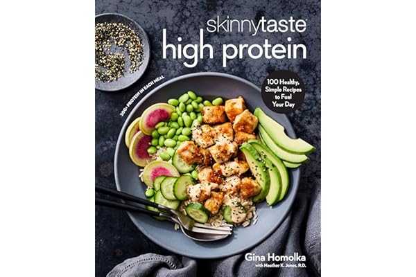 Skinnytaste High Protein: 100 Healthy, Simple Recipes to Fuel Your Day: A Cookbook