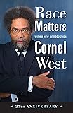 Race Matters, 25th Anniversary: With a New Introduction
