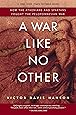 A War Like No Other: How the Athenians and Spartans Fought the Peloponnesian War