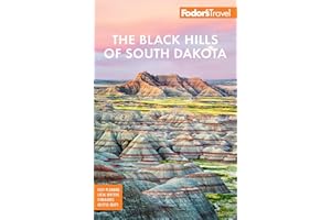 Fodor's The Black Hills of South Dakota: with Mount Rushmore and Badlands National Park