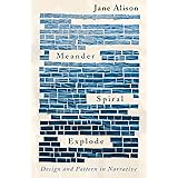 Meander, Spiral, Explode: Design and Pattern in Narrative