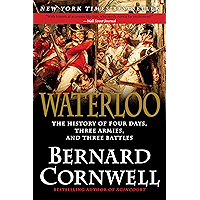 Waterloo: The History of Four Days, Three Armies, and Three Battles book cover Waterloo: The History of Four Days, Three Armies, and Three Battles book cover