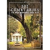 222 Cemeteries to See Before You Die