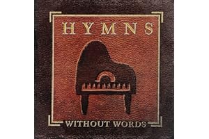 Jon Schmidt: Hymns Without Words Inspirational Piano Melodies - A Soulful Collection of Timeless Gospel Music and Christian Music - The Piano Guys