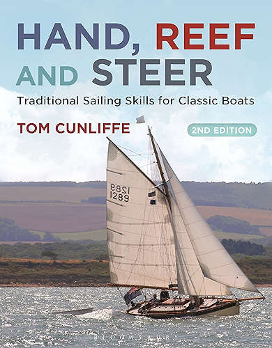 Download Hand, Reef and Steer 2nd edition: Traditional Sailing Skills for Classic Boats (English Edition) PDF