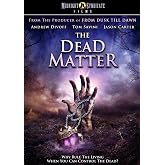 The Dead Matter