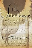 The Sunflower: On the Possibilities and Limits of Forgiveness (Newly Expanded Paperback Edition)