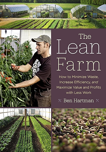 Download The Lean Farm: How to Minimize Waste, Increase Efficiency, and Maximize Value and Profits with Less Work (English Edition) PDF