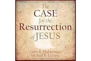 The Case for the Resurrection of Jesus